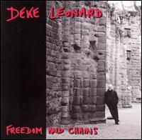 Deke Leonard - Freedom & Chains