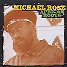 Michael Rose - African Roots