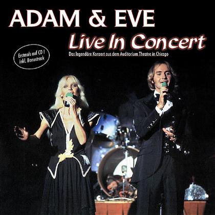 Adam & Eve - Live In Concert