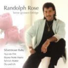 Randolph Rose - Seine Grossen Erfolge