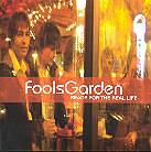 Fool's Garden - Ready For The Real Life
