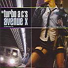 The Turbo A.C.'S - Avenue X