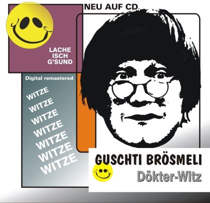 Guschti Brösmeli - Dökter Witz