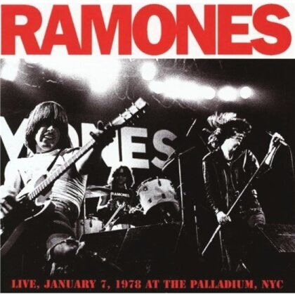 Ramones - Live, January 7, 1978 At Palladium, NYC