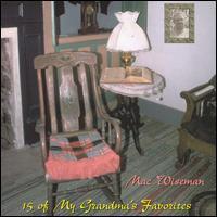 Mac Wiseman - 15 Of My Grandma's Favorites