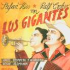 Stefan Hiss - Los Gigantes