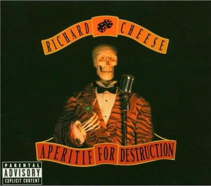 Richard Cheese - Aperitif For Destruction