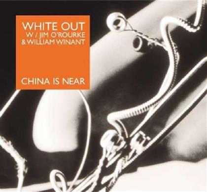 White Out feat. Jim O'Rourke - China Is Near