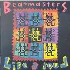 Beatmasters - Life And Soul