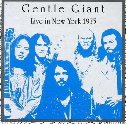 Gentle Giant - Live In New York