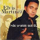 Elvis Martinez - Yo Soy Mas Grande Que El