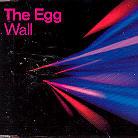 The Egg - Wall