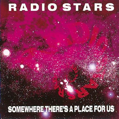 Radio Stars - Somewhere There's
