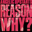 Angelic Upstarts - Reason Why
