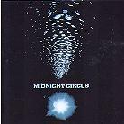 Midnight Circus - ---