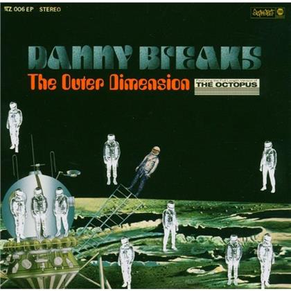 Danny Breaks - Outer Dimension