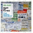 Big Bud - Fear Of Flying - Remix Project (2 CDs)