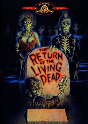 The Return of the Living Dead - Verdammt, die Zombies kommen (1985)