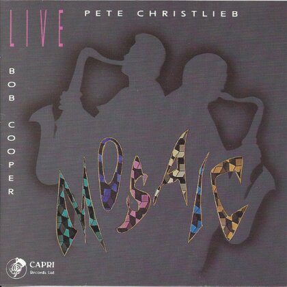 Pete Christlieb - Live Mosaic