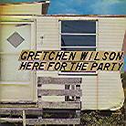 Gretchen Wilson - Here For The Party (Deluxe Edition)