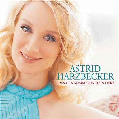 Astrid Harzbecker - Lass Den Sommer In Dein Herz