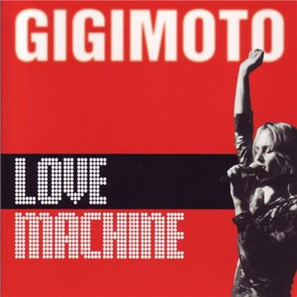 Gigi Moto - Lovemachine