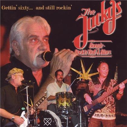 The Jackys - Gettin Sixty... And Still Rockin