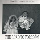 James Talley - Road To Torreon
