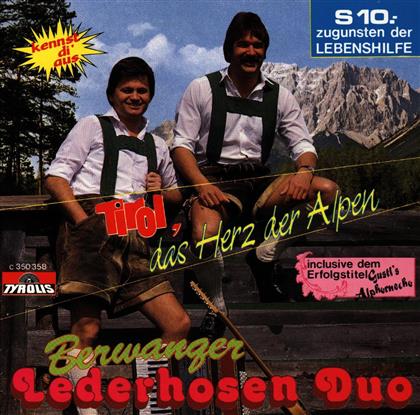 Berwanger Lederhosen Duo - Tirol, Das Herz Der Alpen