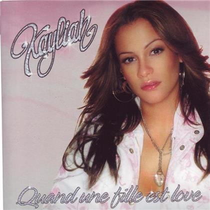 Kayliah - Quand Une Fille Est Love