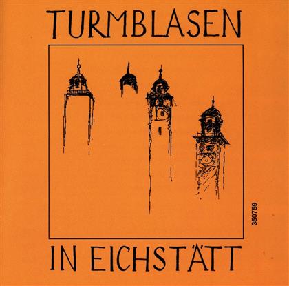 Eichstaetter Turmblaeser - Turmblasen In Eichstaett