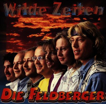 Die Feldberger - Wilde Zeiten