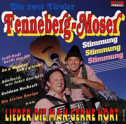 Fenneberg-Moser - Lieder Die Man Gerne Hoer