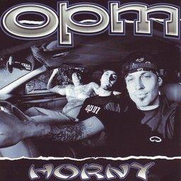 Opm - Horny