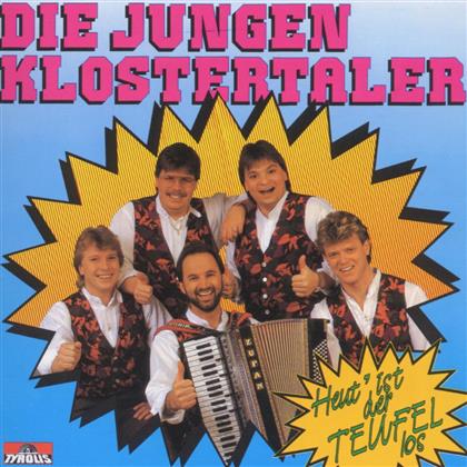 Die Jungen Klostertaler - Heut Ist Der Teufel Los