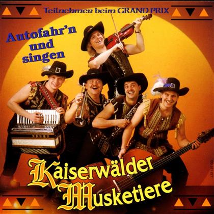 Die Kaiserwälder Musketiere - Autofahr'n & Singen