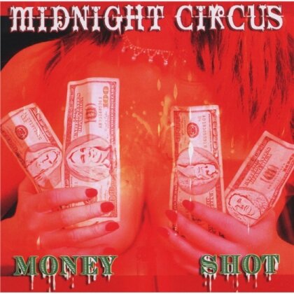 Midnight Circus - Money Shot
