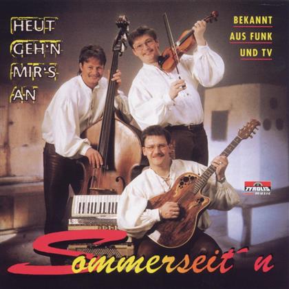 Sommerseit'n - Heut Geh'n Mir's An