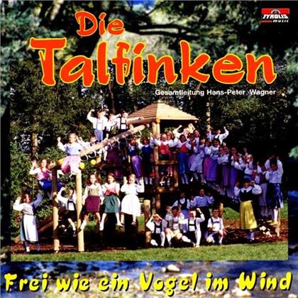 Die Talfinken - Frei Wie Ein Vogel Im Wind