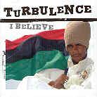 Turbulence - I Believe