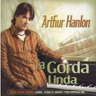 Arthur Hanlon - Gorda Linda (2 CDs)