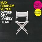 Graham Max Vs. Yes - Owner Of A Lonely Heart