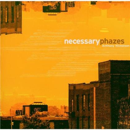 Anthony Nicholson - Necessary Phases