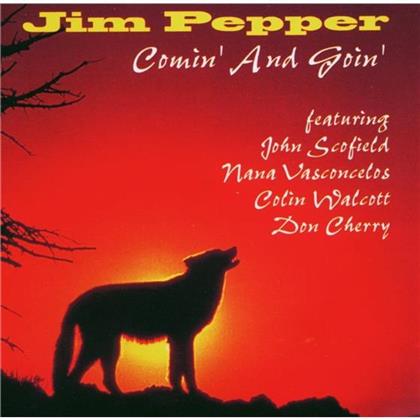 Jim Pepper - Coming And Going