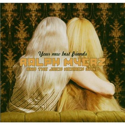 Myerz Ralph And Jack Herren Band - Your New Best Friends