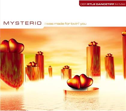 Mysterio - I Was Made For Lovin' You