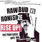Raw Bud Vs. Roni Size - Rise Up-Punk Rock Anti Mi