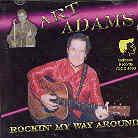 Art Adams - Rockin My Way Around