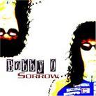 Bobby O - Sorrow - Mini
