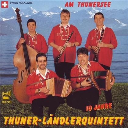 Thuner Ländlerquintett - 10 Jahre/Am Thunersee